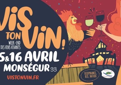 ¡Vive tu Vino! Fin de semana de vinos vivos en Monségur