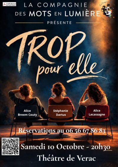 Théâtre de Vérac – « Trop pour elle » – La Compagnie des mots en Lumière