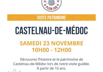 Découverte de l’histoire et le patrimoine de la ville de Castelnau-de-Médoc