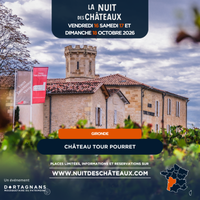 La nuit des Châteaux – Confidences Grand Cru 2026 au Château Tour Pourret